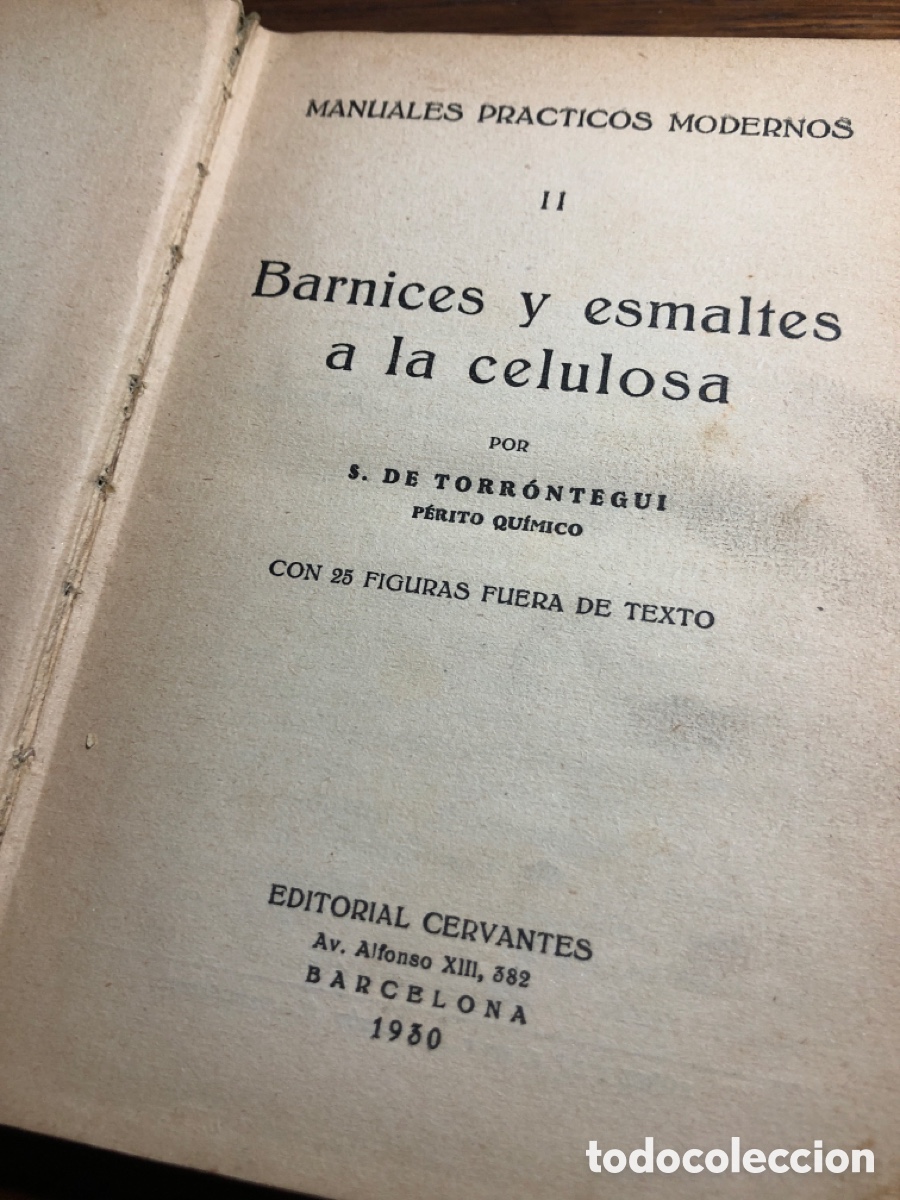 Libros antiguos: libro de carpintero - barnices y esmaltes a la celulosa ,de Torrontegui 1930 - Foto 2