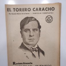 Libros antiguos: REVISTA LITERARIA NOVELAS Y CUENTOS. RAMON GOMEZ DE LA SERNA. EL TORERO CARACHO. 1930. NÚMERO 74