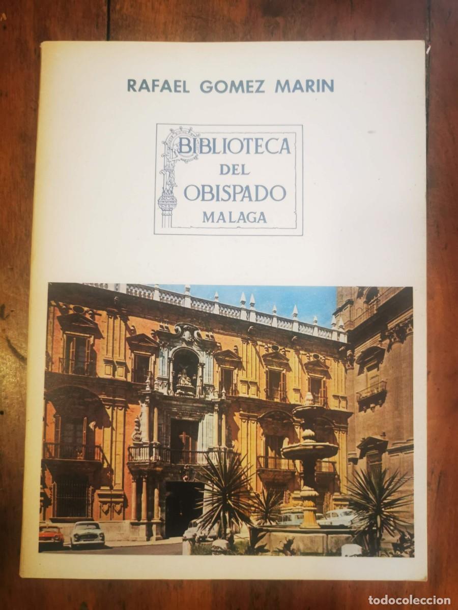 Libros antiguos: G&Oacute;MEZ MAR&Iacute;N, Rafael. Biblioteca del Obispado de M&aacute;laga - Foto 1