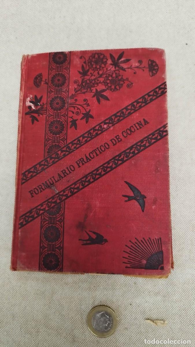 Libros antiguos: Formulario practico de cocina Valencia, 1926. - Foto 1