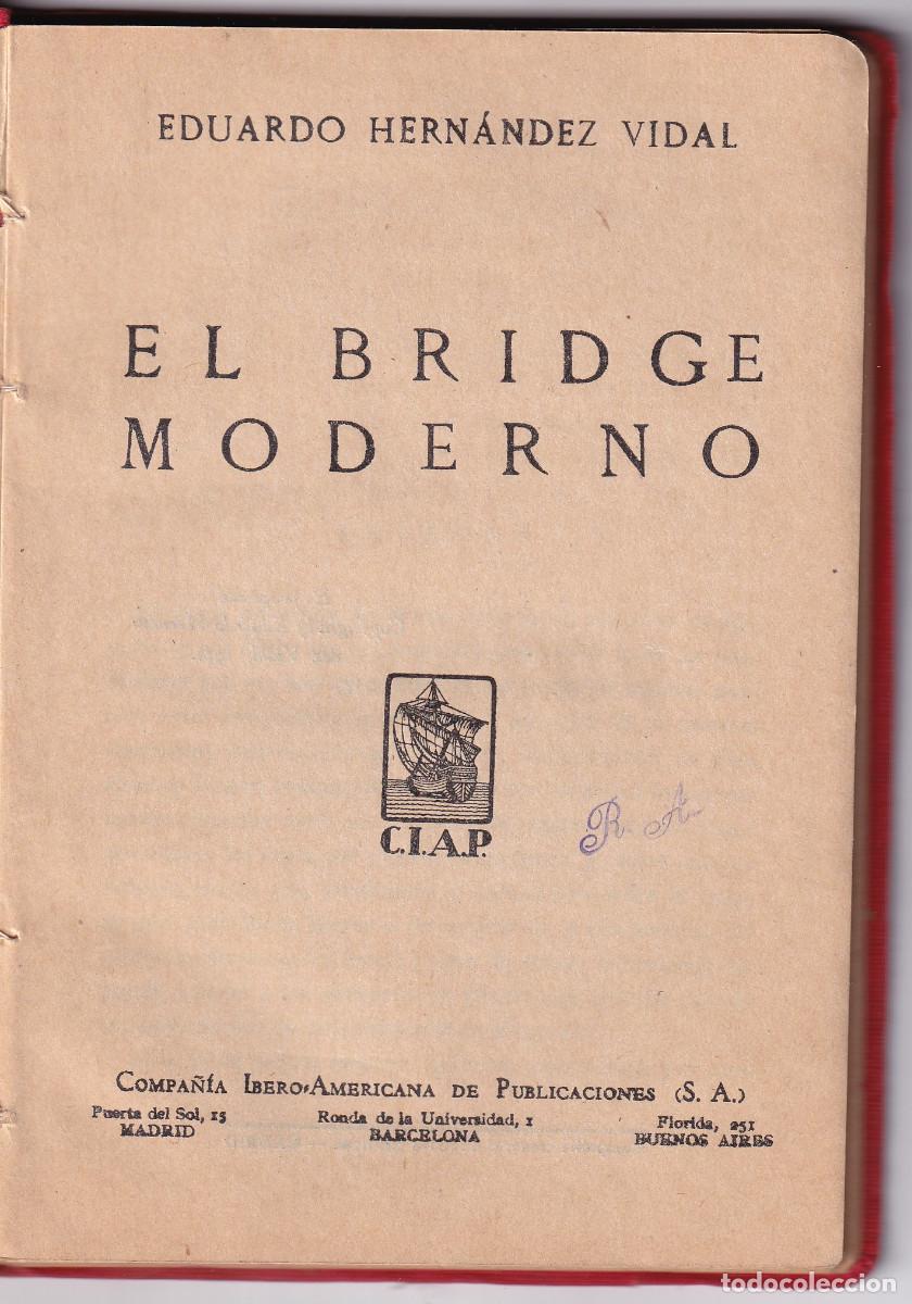 Libros antiguos: EDUARDO HERN&Aacute;NDEZ VIDAL: EL BRIDGE MODERNO. 1930. - Foto 2