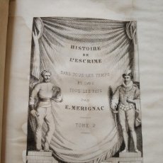 Libros antiguos: HISTOIRE DE L'ESCRIME MERIGNAC - HISTORIA DEL ESGRIMA AÑO 1886, TOMO II, EN FRANCES