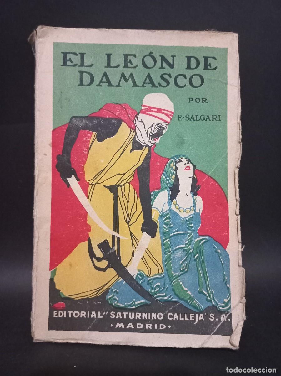 Libros antiguos: E. SALGARI - EL LE&Oacute;N DE DAMASCO - EDITORIAL SATURNINO - 1920 - Foto 1