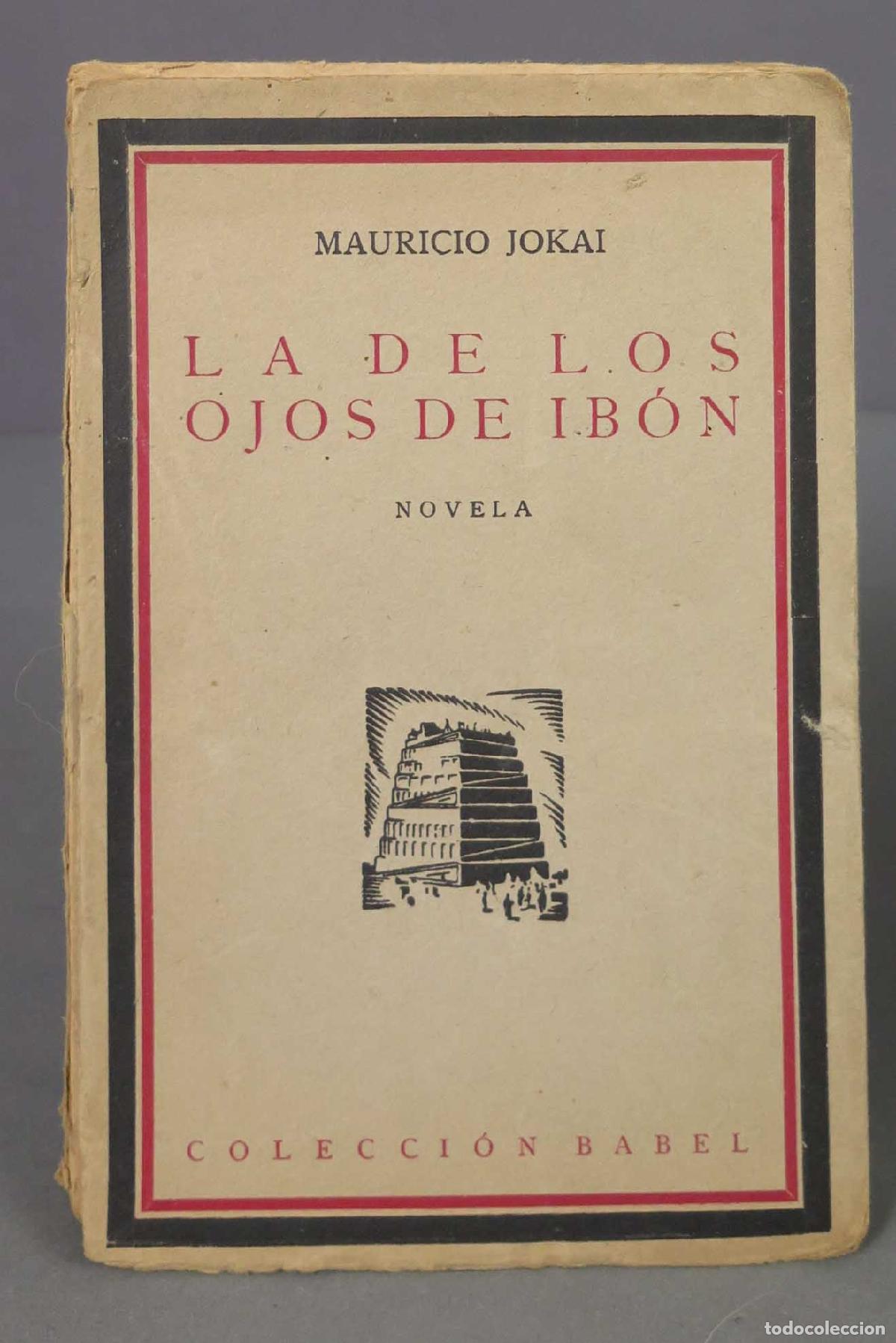 Libros antiguos: LA DE LOS OJOS DE IBON. JOKAI. 1927 - Foto 1