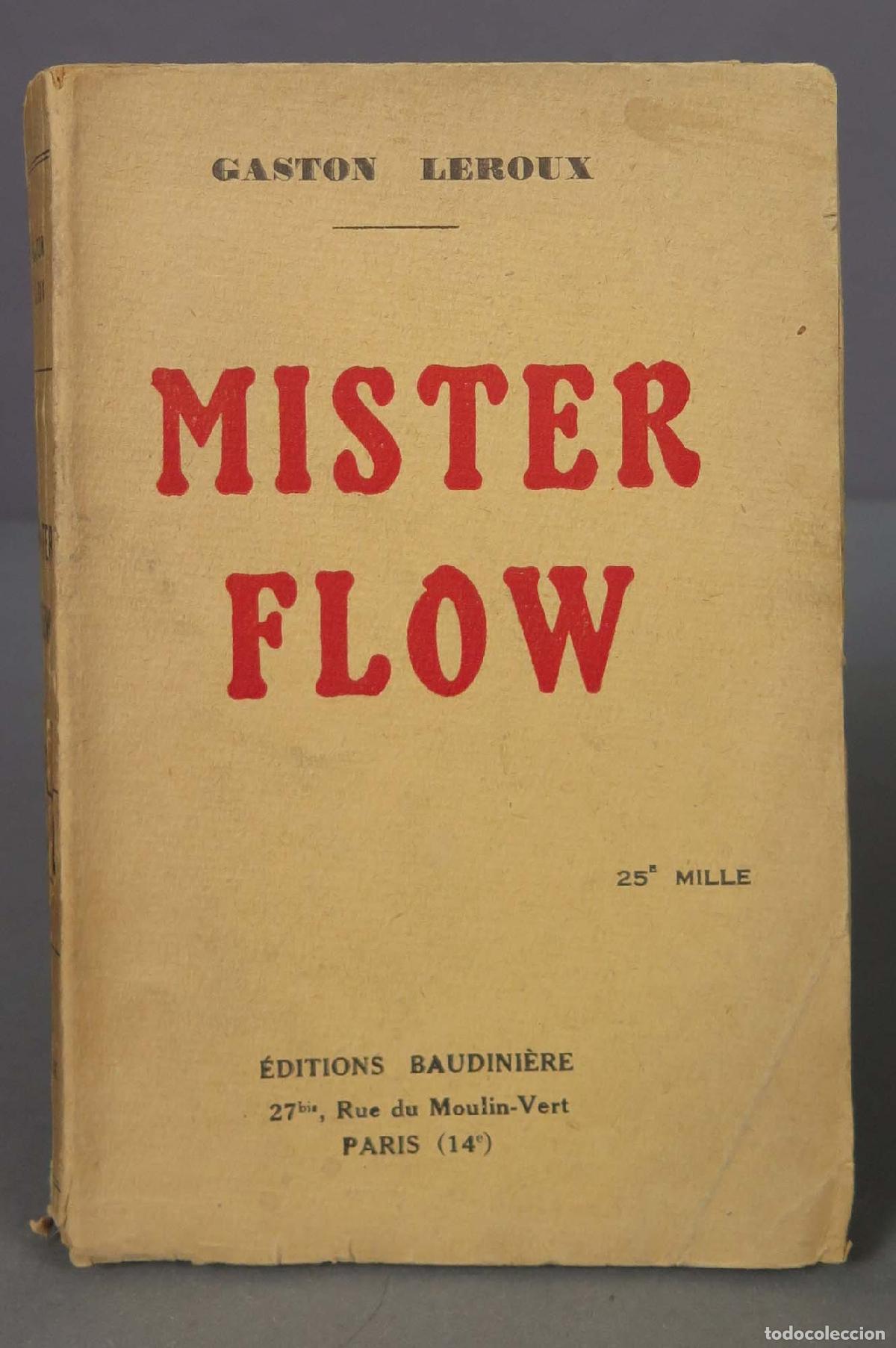 Libros antiguos: Mister Flow. Gaston Leroux. 1927 - Foto 1