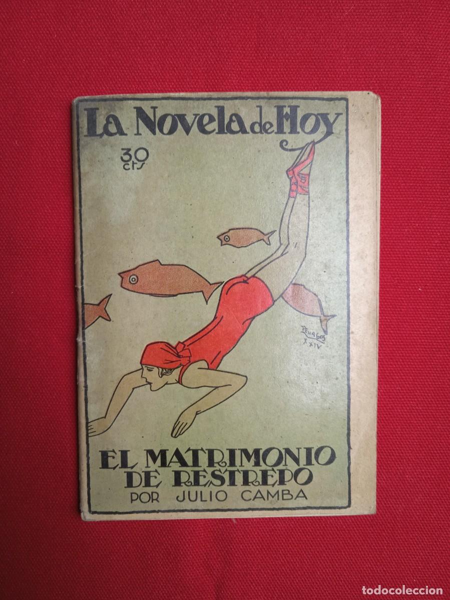 Libros antiguos: JULIO CAMBA - EL MATRIMONIO DE RESTREPO - 1924 - Foto 1