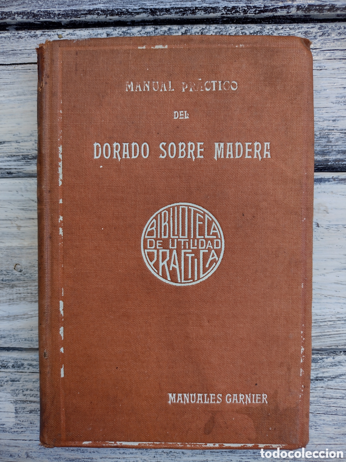 Libros antiguos: DORADO SOBRE MADERA. MANUALES GARNIER. Fleury, Paul - Foto 1