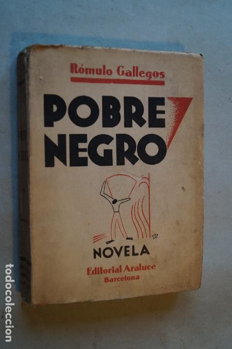 Libros antiguos: POBRE NEGRO. ROMULO GALLEGOS. - Foto 1