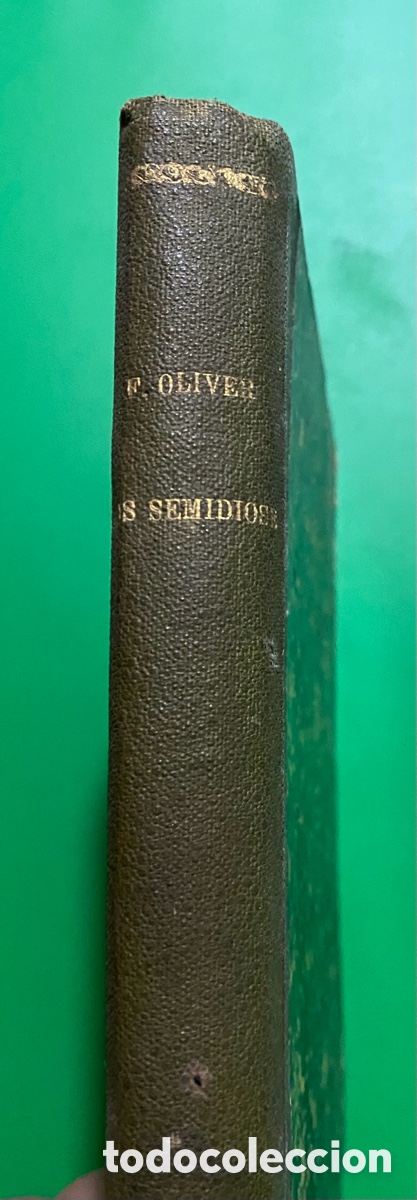 Libros antiguos: Libro los Semidioses Federico Oliver 1914 - Foto 1