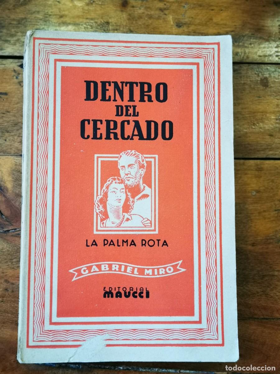Libros antiguos: MIR&Oacute;, Gabriel. Dentro del cercado; La palma rota - Foto 1