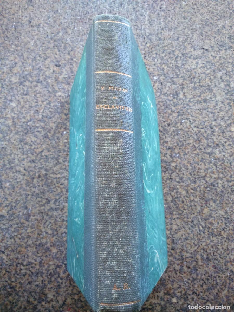 Libros antiguos: ESCLAVITUD -- MARY FLORAN -- 1930 -- - Foto 3