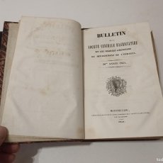 Libros antiguos: LIBRO ANTIGUO DE CIENCIA Y NATURALEZA DE 1852,PAGEZY,CAZALIS-ALLUT,PONS,CAUVY-BULLETIN DE LA SOCIETE
