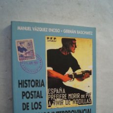 Libros antiguos: HISTORIA POSTAL DE LOS CONCEJOS INTERPROVINCIAL Y SOBERANO DE ASTURIAS Y LEON. MANUEL VAZQUEZ