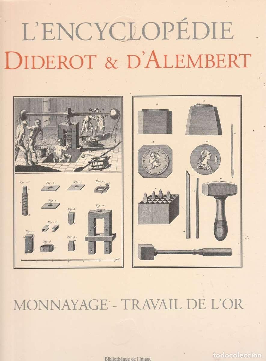 Libros antiguos: DIDEROT ET D&acute;ALEMBERT - MONNAYAGE- TRAVIL DE L&acute;OR - Foto 1