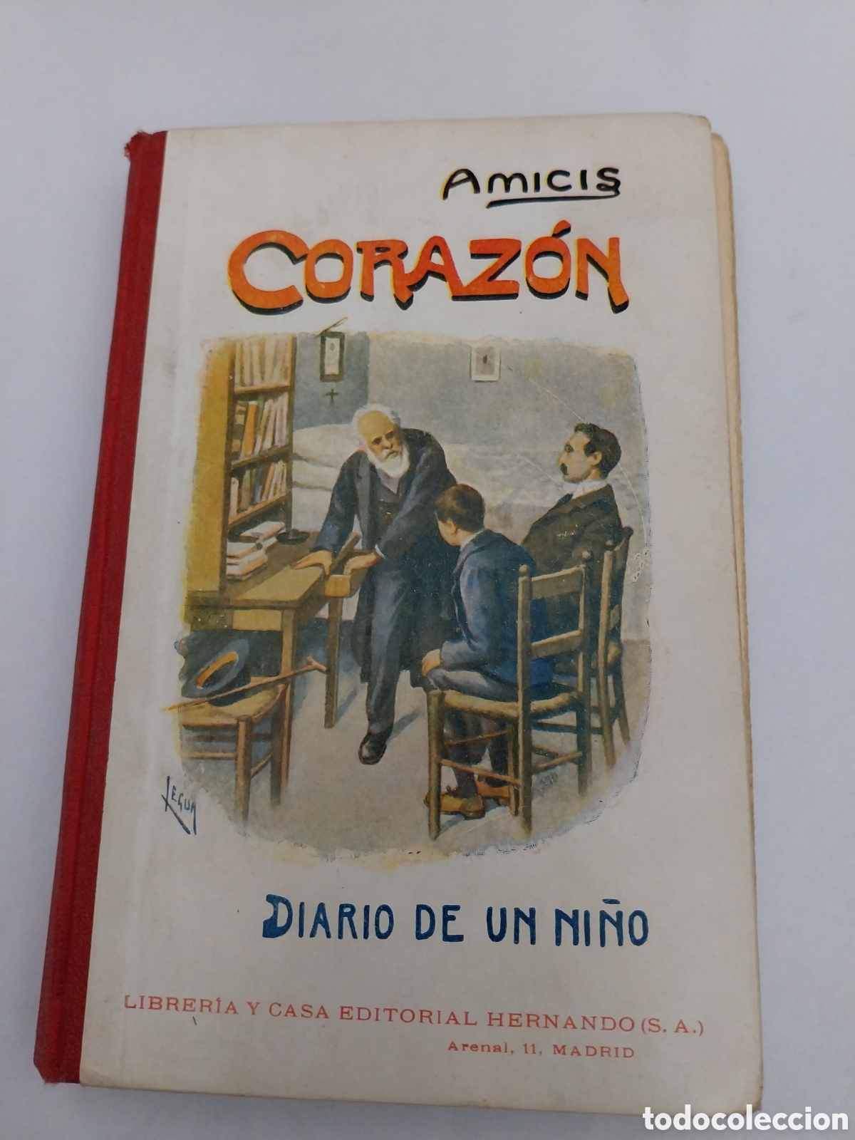 Corazon: Diario de un Nino (Spanish Edition) - Edmundo De Amicis