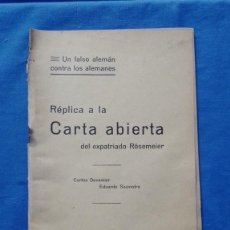 Libros antiguos: LIBRO RÉPLICA A LA CARTA ABIERTA DEL EXPATRIADO RÖSEMEIR 1918