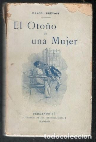 Libros antiguos: PREVOST, Marcel: EL OTO&Ntilde;O DE UNA MUJER. - Foto 1