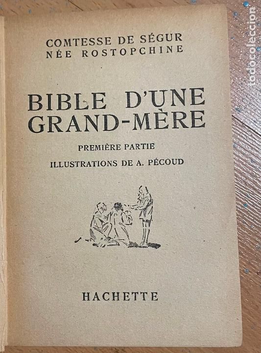 Libros antiguos: BIBLE DUNE GRAND-MERE Par la compesse de segur, Librairie hachette - Foto 4