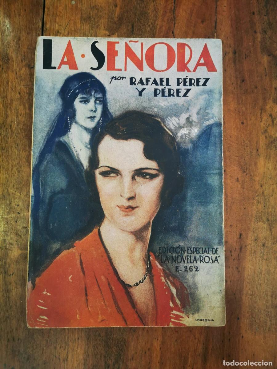 Libros antiguos: P&Eacute;REZ Y P&Eacute;REZ, Rafael. La se&ntilde;ora. - Foto 1