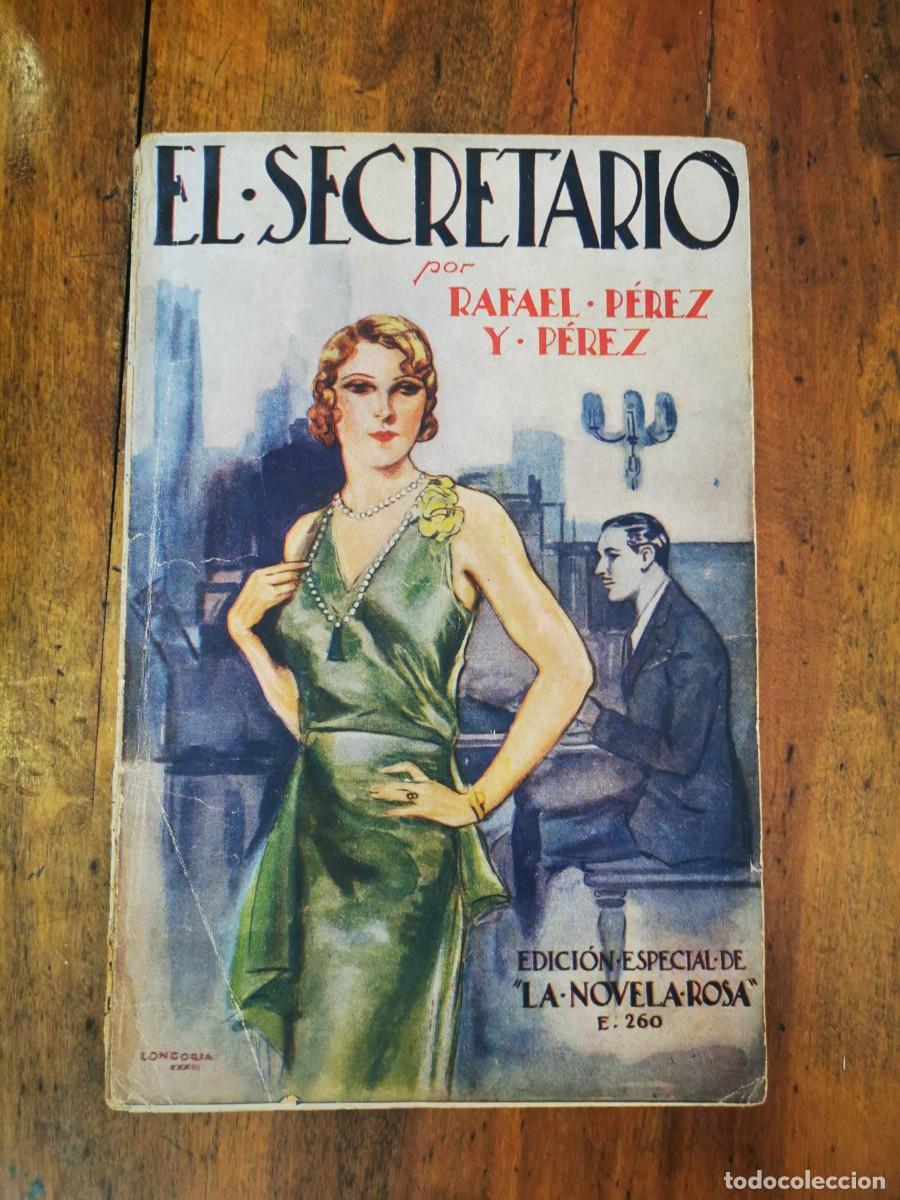 Libros antiguos: P&Eacute;REZ Y P&Eacute;REZ, Rafael. El secretario - Foto 1