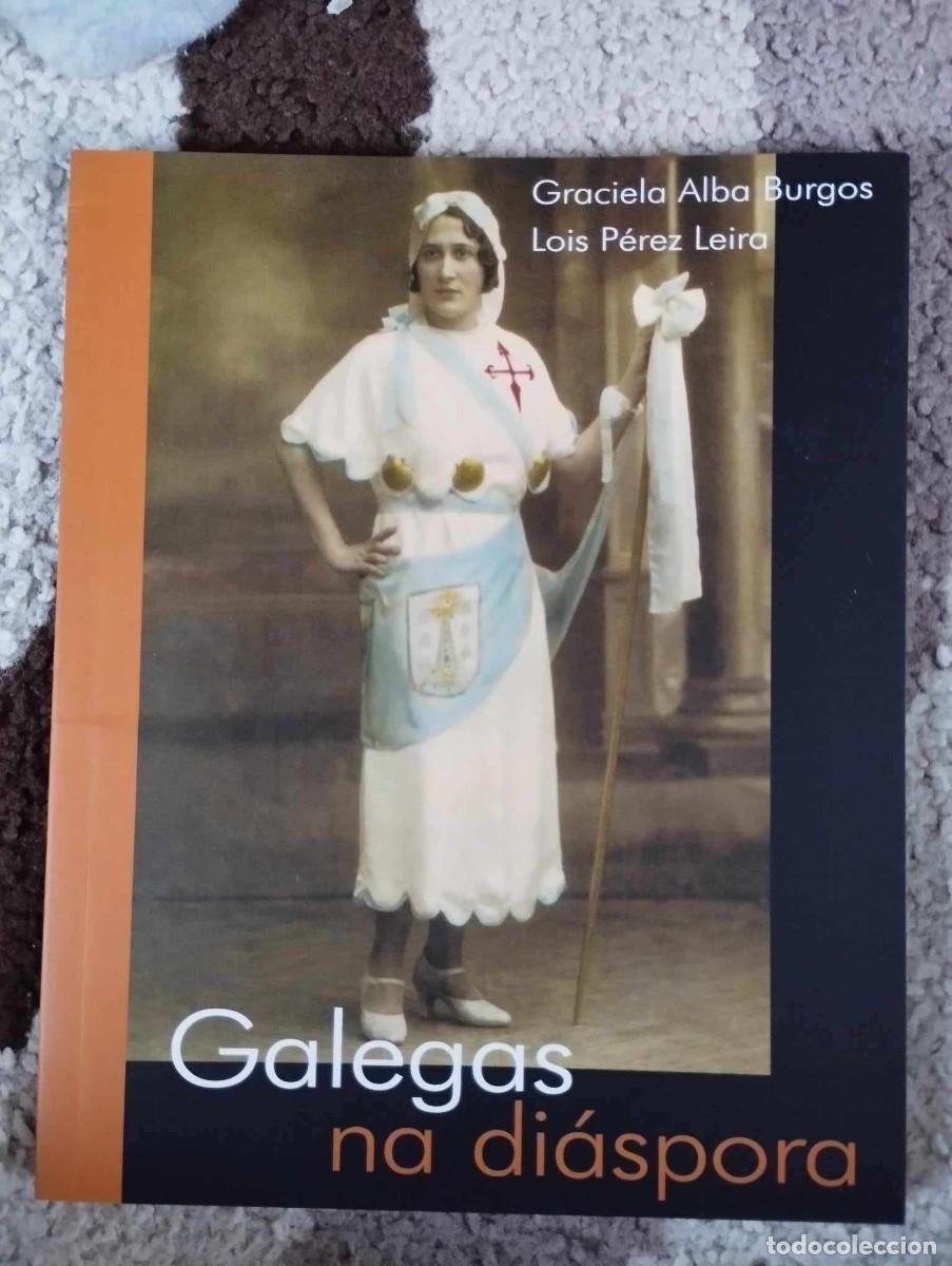 Libros antiguos: Galegas na di&aacute;spora - Foto 1