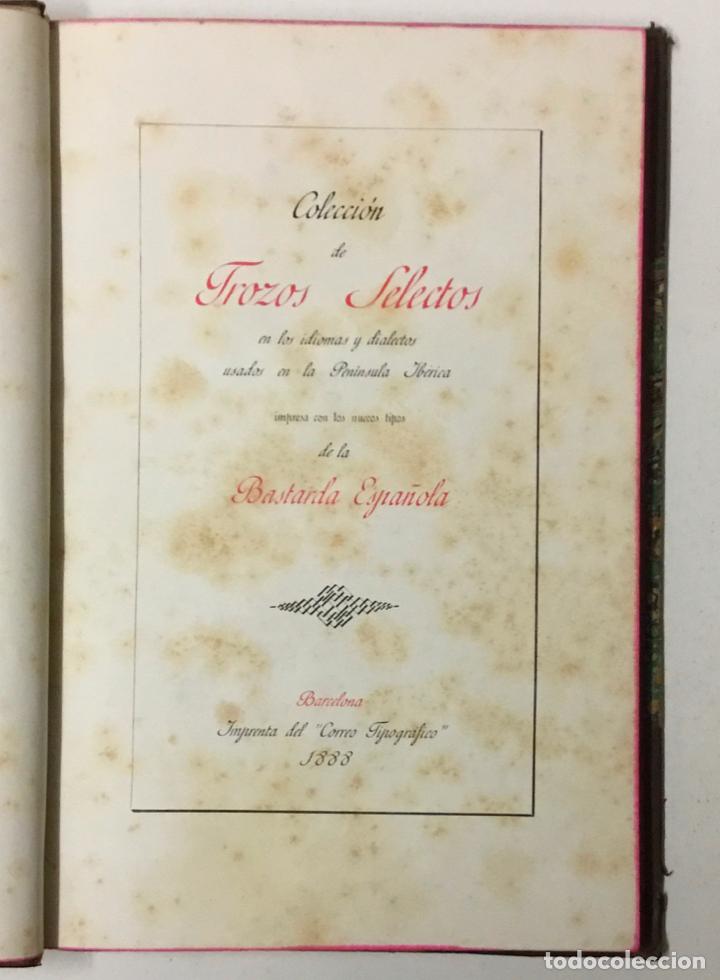 Libros antiguos: COLECCI&Oacute;N DE TROZOS SELECTOS en los idiomas y dialectos usados en la Pen&iacute;nsula Ib&eacute;rica ............. - Foto 2