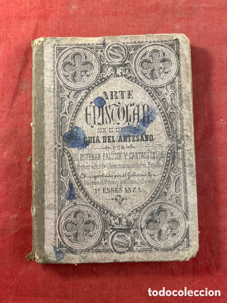 Libros antiguos: ARTE EPISTOLAR CON EL T&Iacute;TULO DE GU&Iacute;A DEL ARTESANO - Foto 1