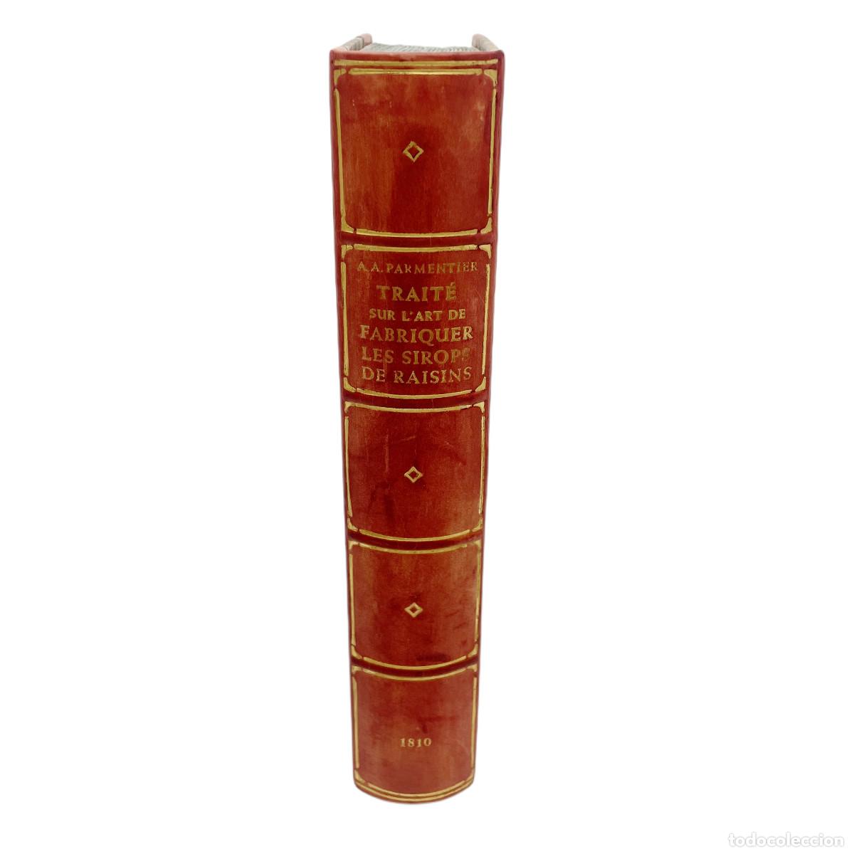 Libros antiguos: A. PARMENTIER - ELABORACI&Oacute;N SIROPES Y CONSERVAS DE UVAS - 1810 - Foto 2