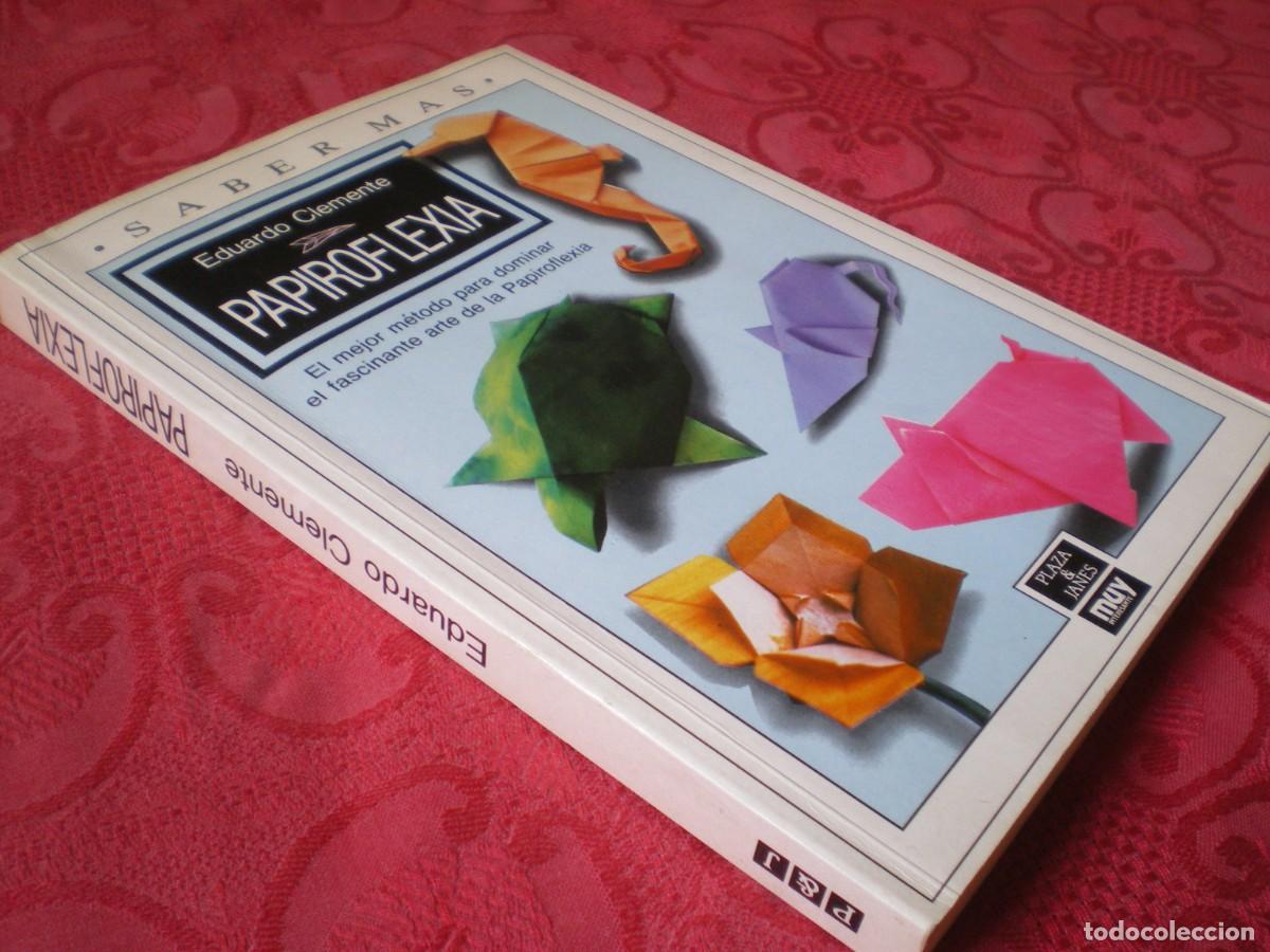 Libros antiguos: PAPIROFLEXIA. EDUARDO CLEMENTE. PAZA & JAN&Eacute;S. - Foto 2
