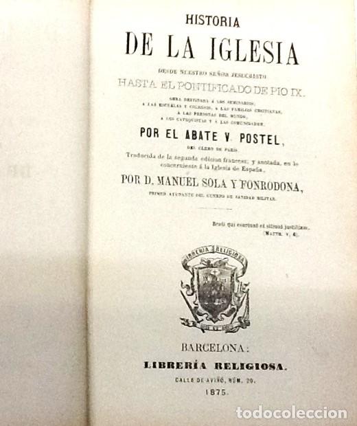 Libros antiguos: ABATE V. POSTEL ... HISTORIA DE LA IGLESIA ... 1875 - Foto 3