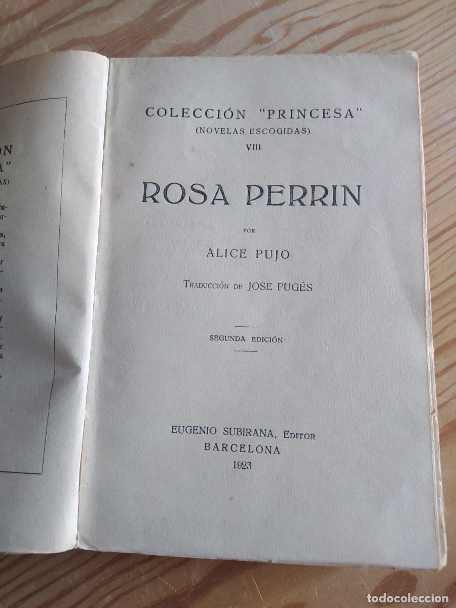 Libros antiguos: Novela: Rosa Perr&iacute;n. Alice Pujo. 1923 - Foto 5