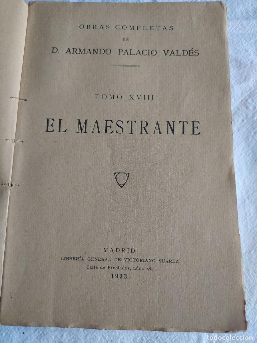 Libros antiguos: Novela: El maestrante Armando Palacio Vald&eacute;s. 1923 - Foto 3