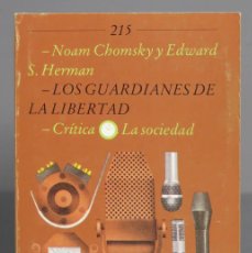 Libri antichi: LOS GUARDIANES DE LA LIBERTAD. EDWARD S. HERMAN