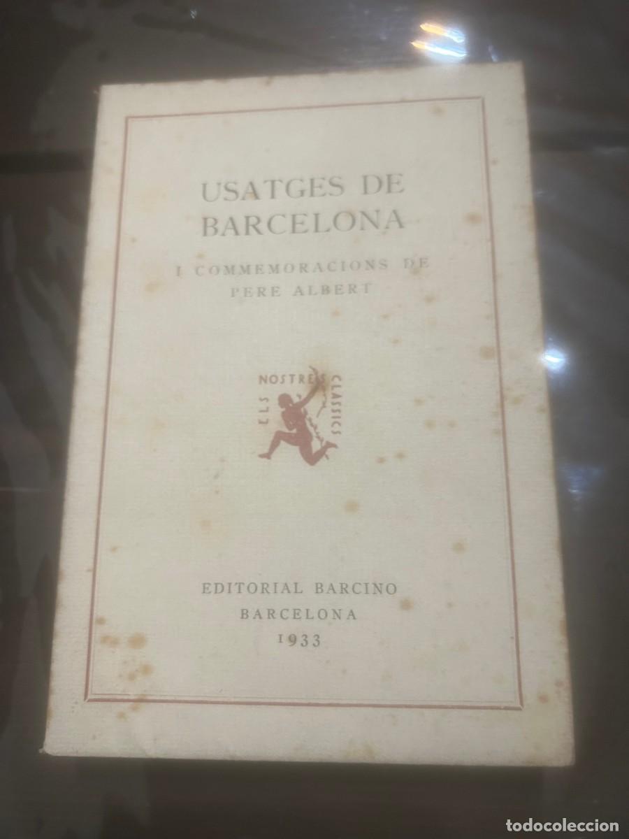 Libros antiguos: USATGES DE BARCELONA . PERE ALBERT. 1933. - Foto 1