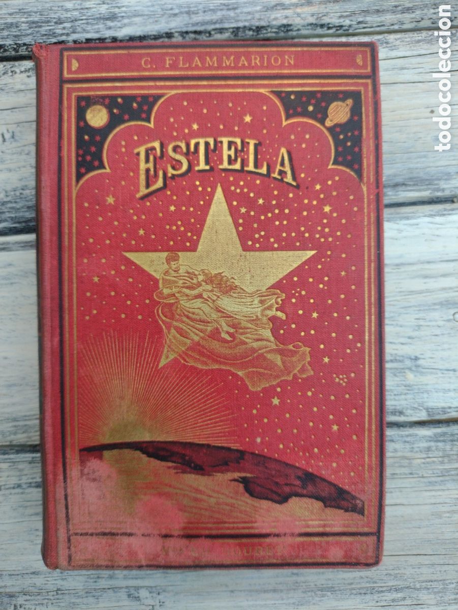 Livres anciens: Camilo Flammarion Estela Paris / M&eacute;xico , Vda. de Bouret, 1907
