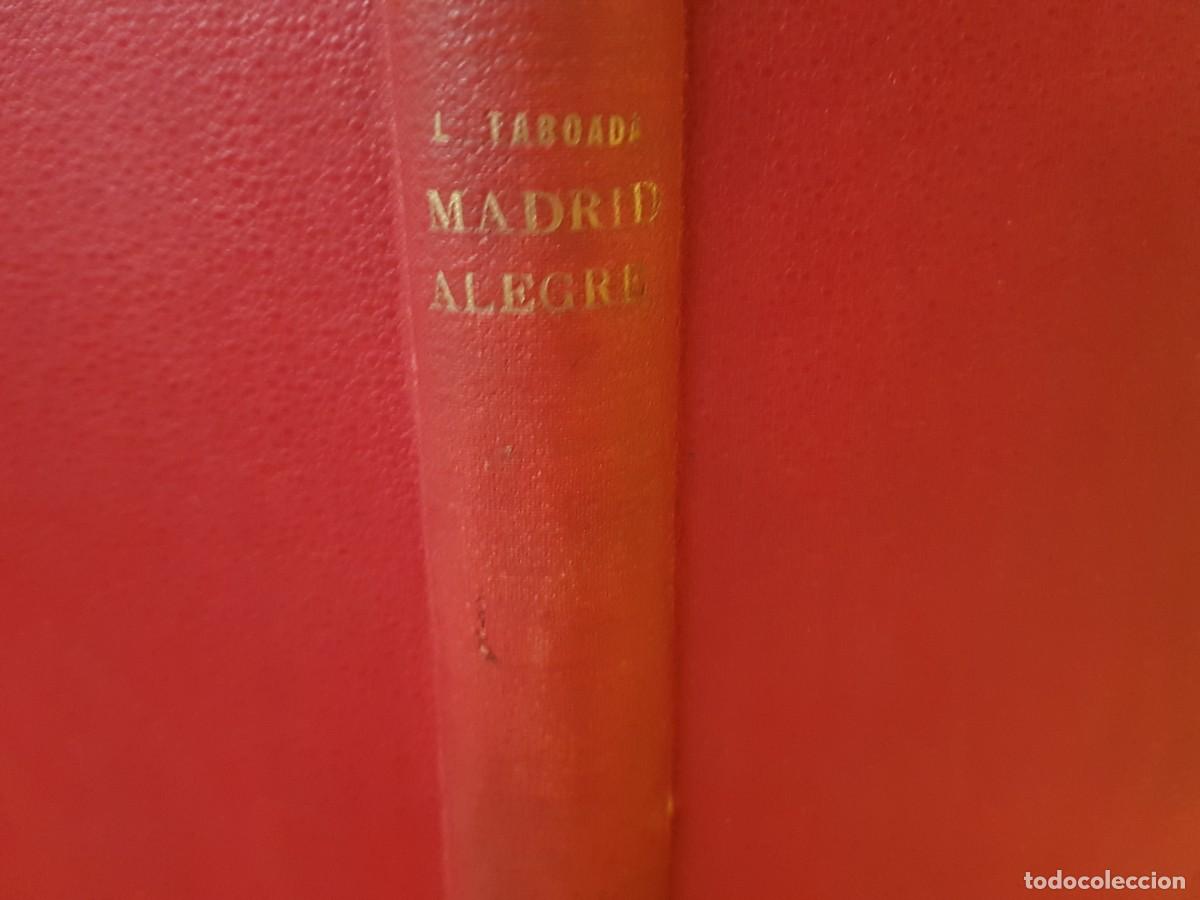Libros antiguos: MADRID ALEGRE - LUIS TABOADA - LIBRER&Iacute;A DE SAN MART&Iacute;N EDITOR - SIN FECHA (ILUST) - Foto 1