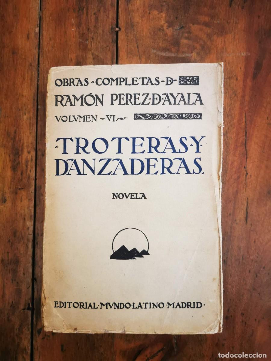Libros antiguos: P&Eacute;REZ DE AYALA, Ram&oacute;n. Troteras y danzaderas: novela - Foto 1