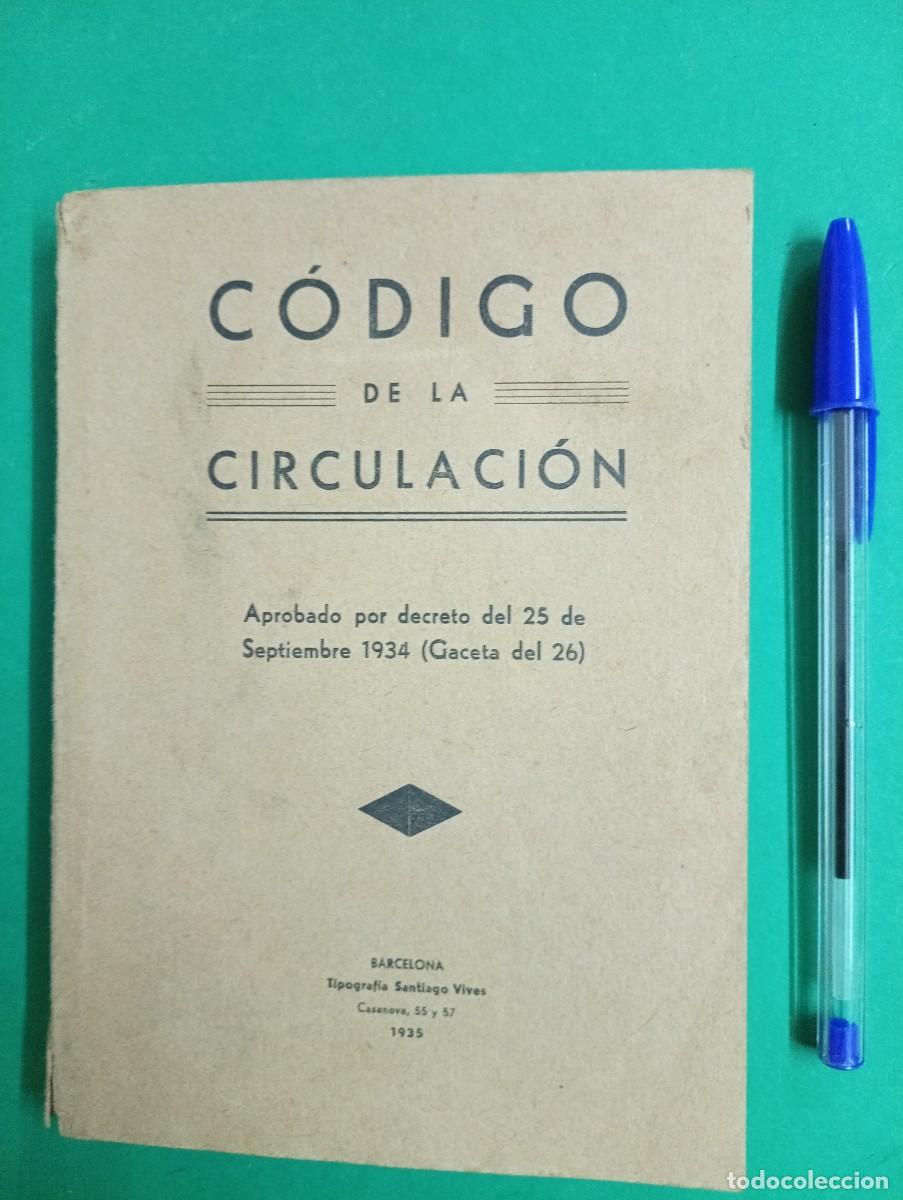 Libros antiguos: Antiguo libro CODIGO DE LA CIRCULACION. Barcelona 1935. Autos. - Foto 1