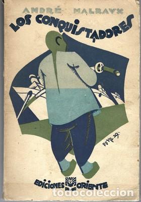 Libros antiguos: Los conquistadores-ANDRE MALRAUX. Ediciones Oriente - MALRAUX, ANDRE - Foto 1