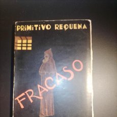 Libros antiguos: PRIMITIVO REQUENA: ¡FRACASO! EL TRIBUNAL TUTELAR Y EL REFORMATORIO DE MENORES DE MADRID (1932)-1ªED.