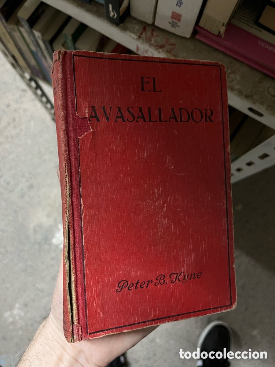 Libros antiguos: BLAS37C El avasallador - Peter Kyne - Foto 1