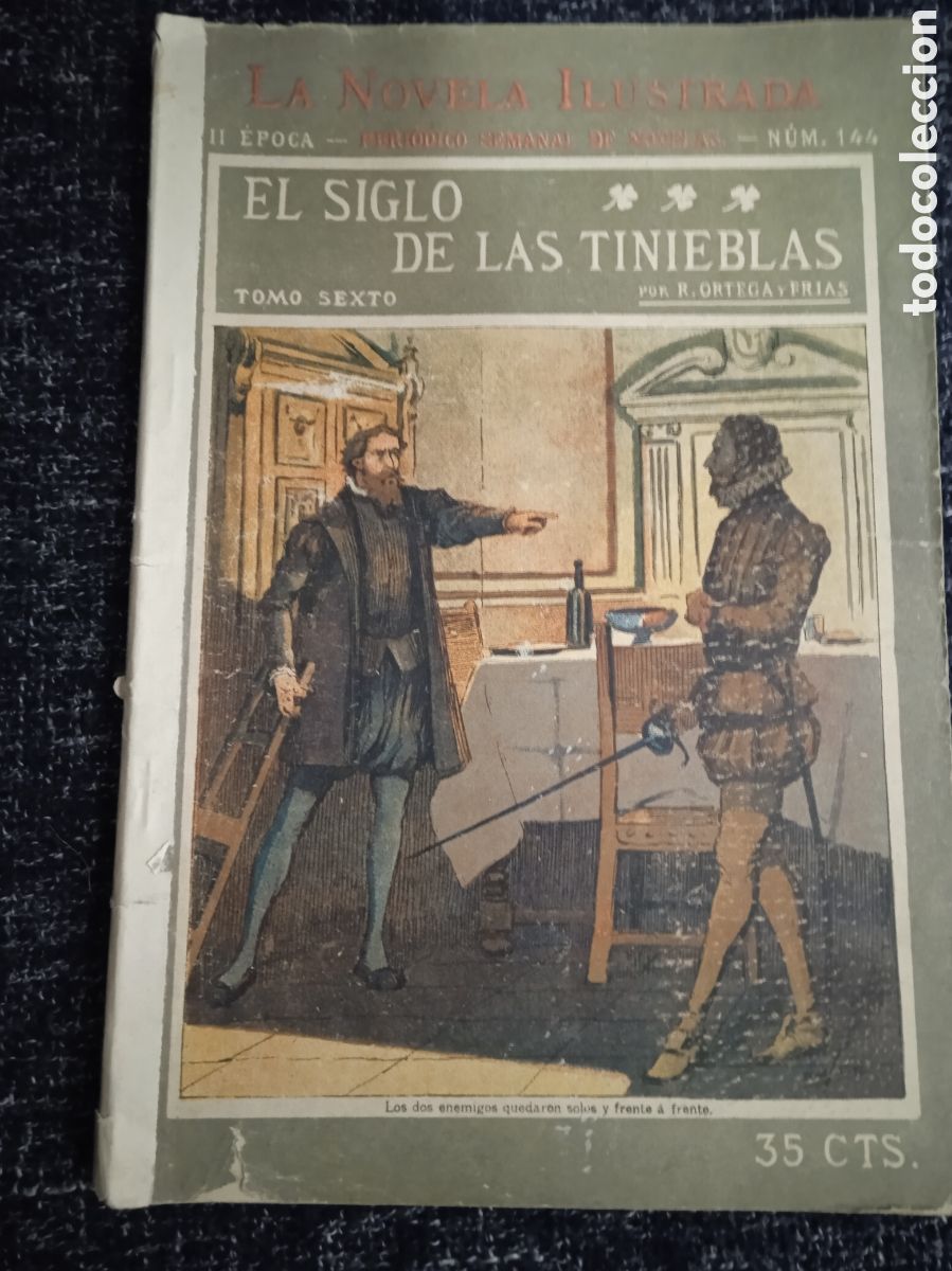Livres anciens: LA NOVELA ILUSTRADA. EL SIGLO DE LAS TINIEBLAS. TOMO SEXTO. II EPOCA - N&ordm; 144 / ORTEGA Y FRIA