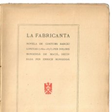 Libros antiguos: AÑO 1904 - NOVELA DE COSTUMS BARCELONINAS (1860-1875) PER DOLORS MONSERDA DE MACIÁ 1 EDICION