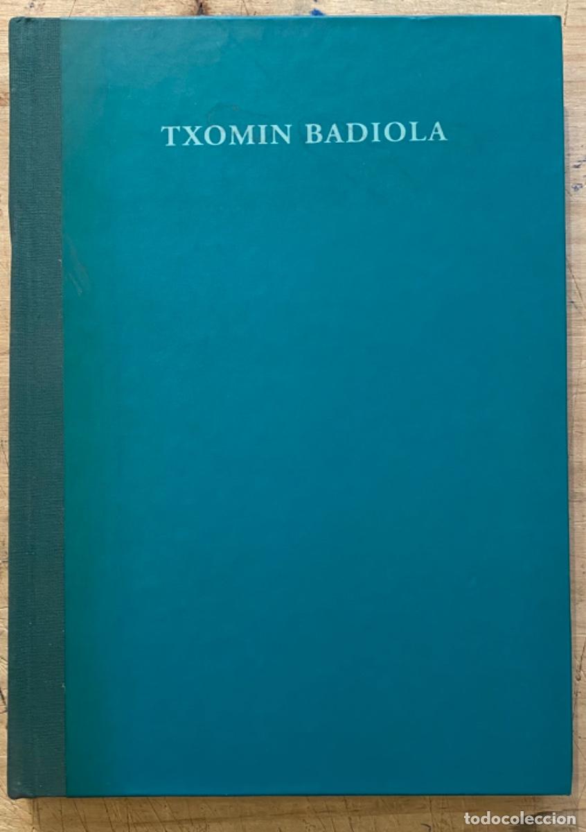 Libros antiguos: Txomin Badiola (Sala La Gallera 2000) - Foto 1