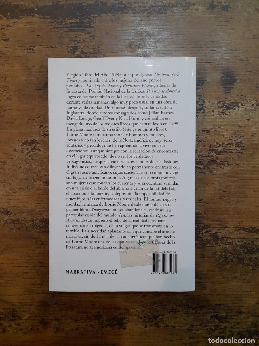 Libros antiguos: P&aacute;jaros de Am&eacute;rica, Lorrie Moore &iexcl;PRIMERA EDICI&Oacute;N! - Foto 6