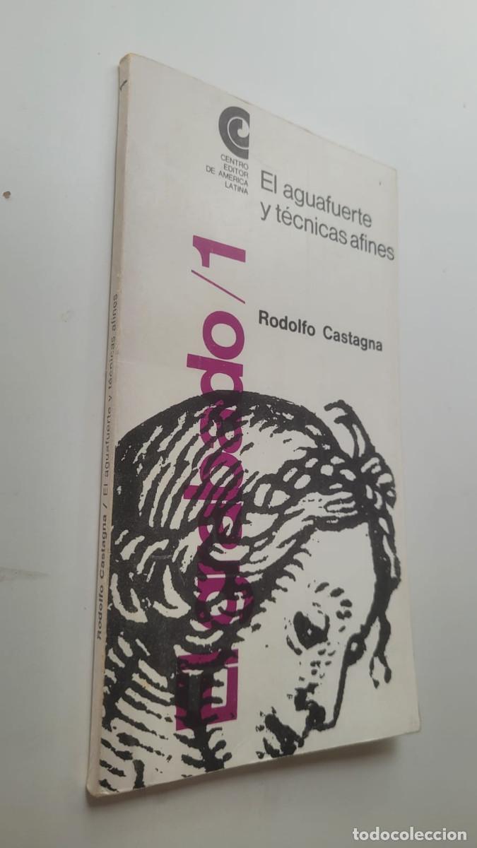 Libros antiguos: EL AGUAFUERTE Y LAS T&Eacute;CNICAS AFINES - RODOLFO CASTAGNA - Foto 1