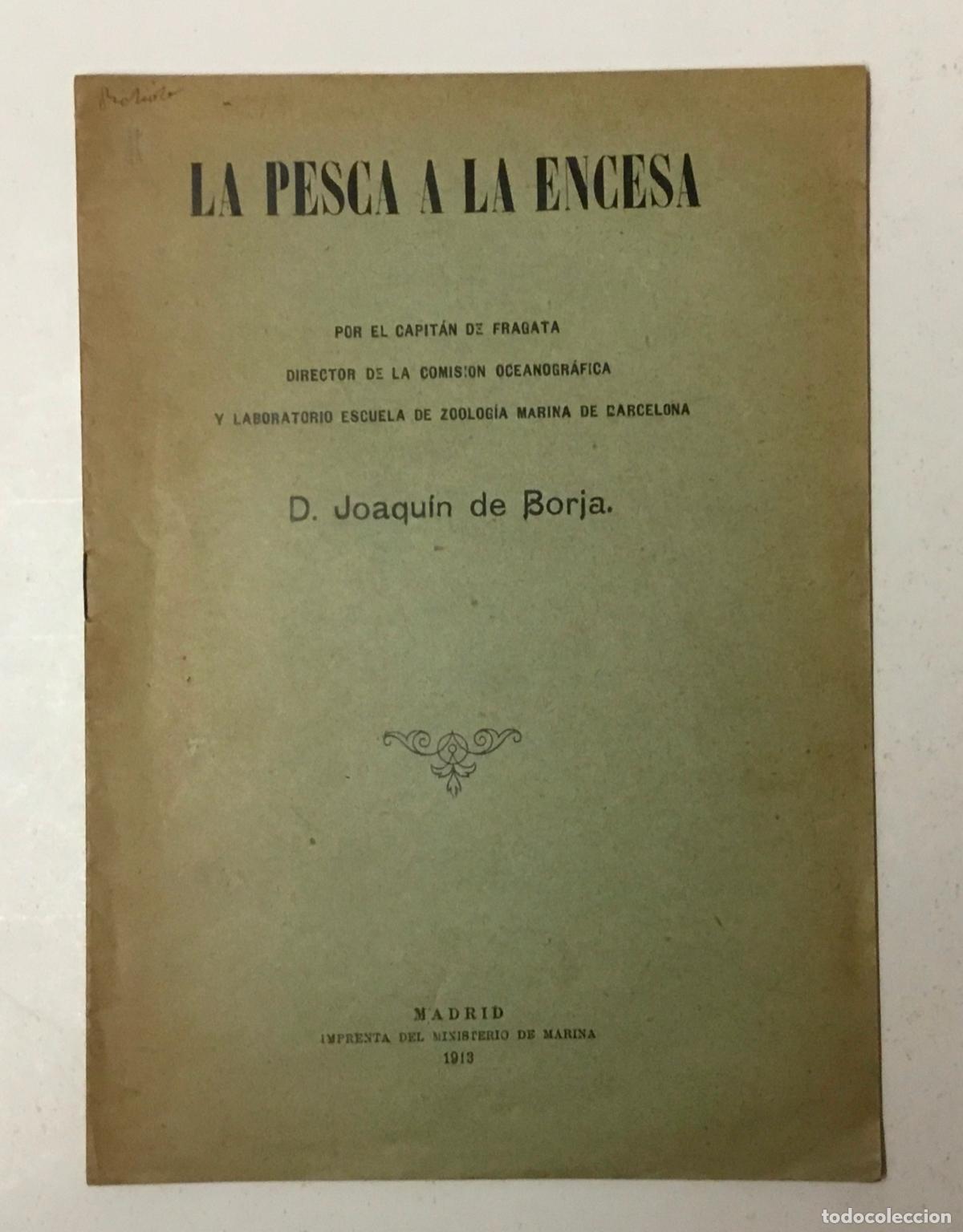 Libros antiguos: LA PESCA A LA ENCESA. - BORJA, Joaquin de. - Foto 1