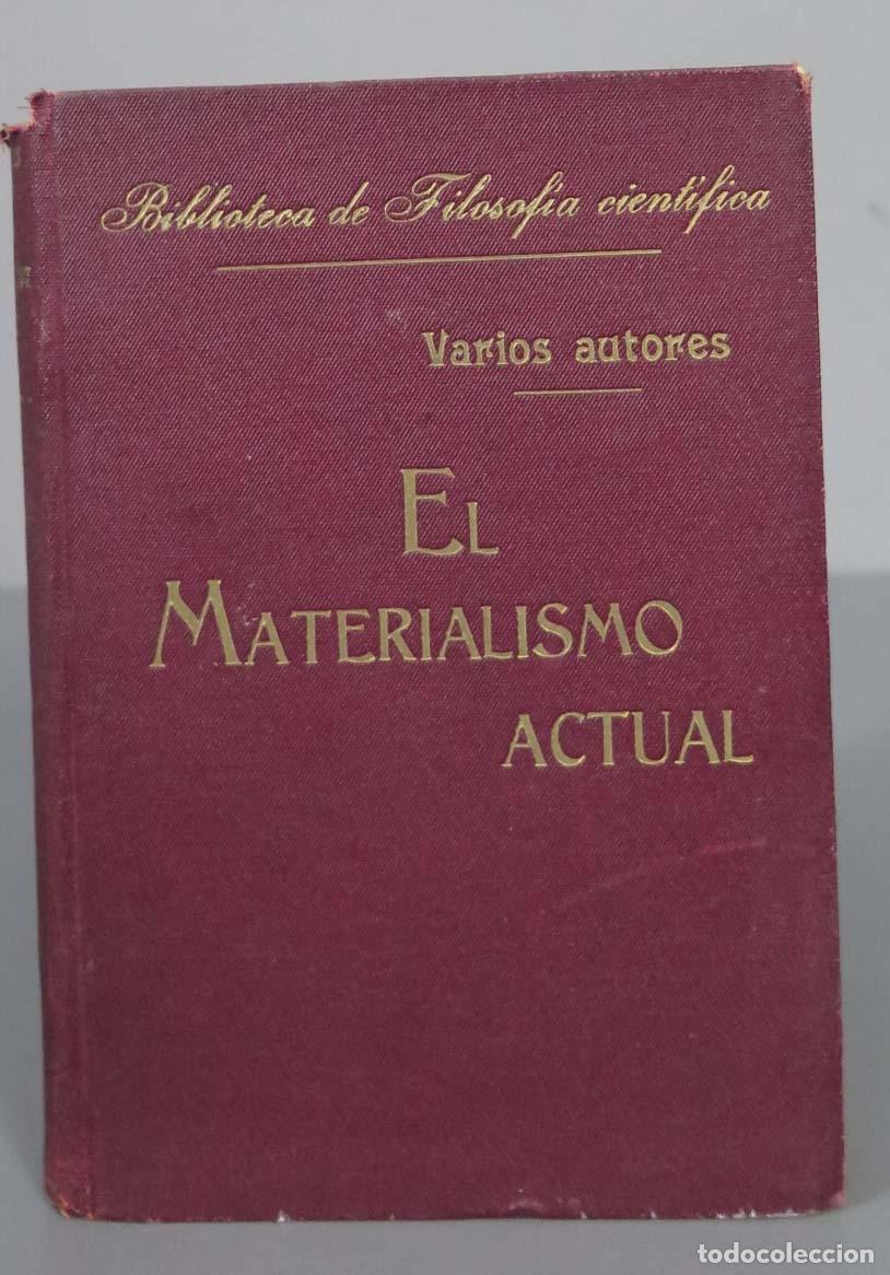 Libros antiguos: EL MATERIALISMO ACTUAL - Foto 1