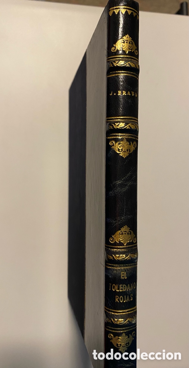 Libros antiguos: El Toledano Rojas. Bravo Carbonell - Foto 1