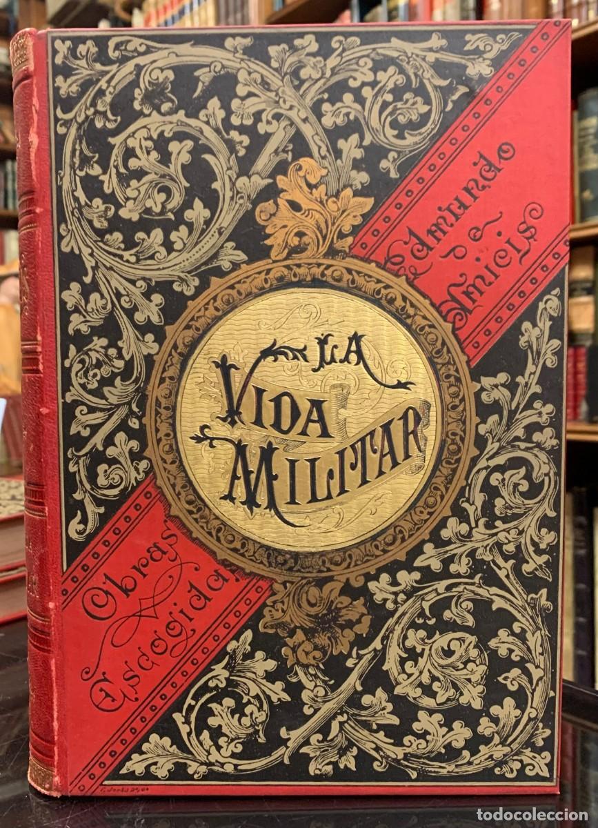 Libros antiguos: La Vida Militar - Edmundo de Amicis - Foto 1
